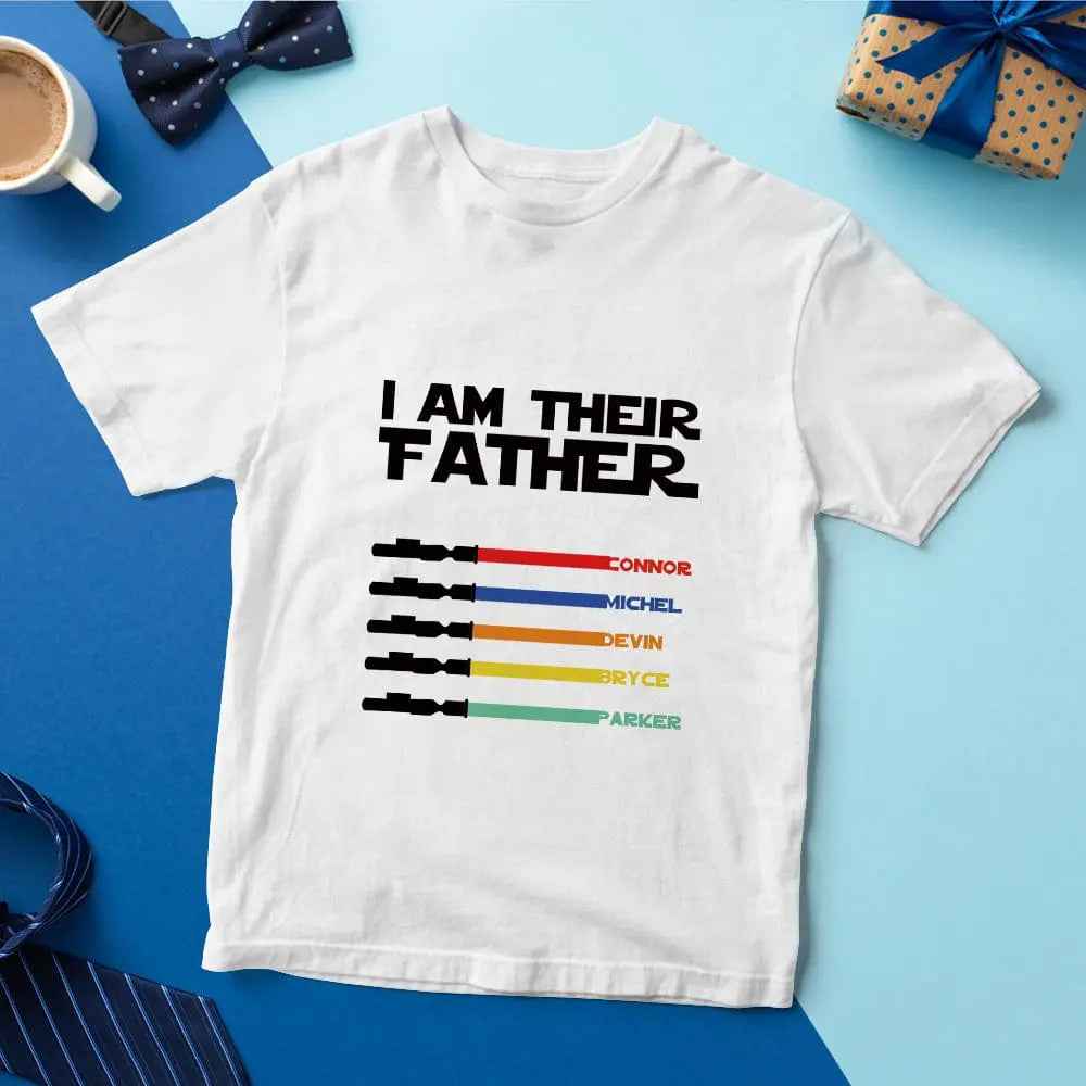 Personalised I Am Their Father T-shirt Custom Name Lightsaber T-shirt Father's Day Gifts