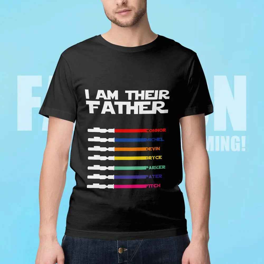 Personalised I Am Their Father T-shirt Custom Name Lightsaber T-shirt Father's Day Gifts