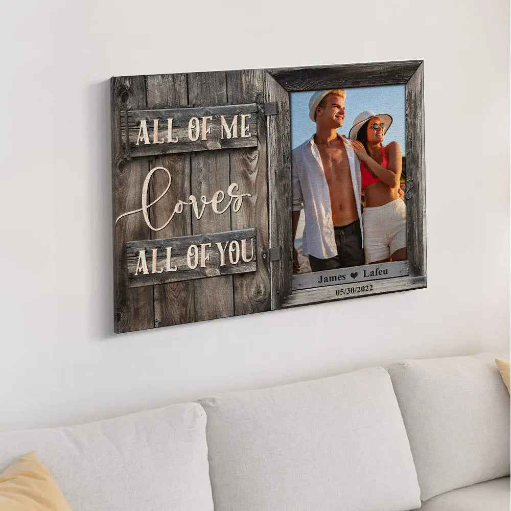 Personalised Photo Canvas Wall Art - 'All of Me Loves All of You' Custom Decor