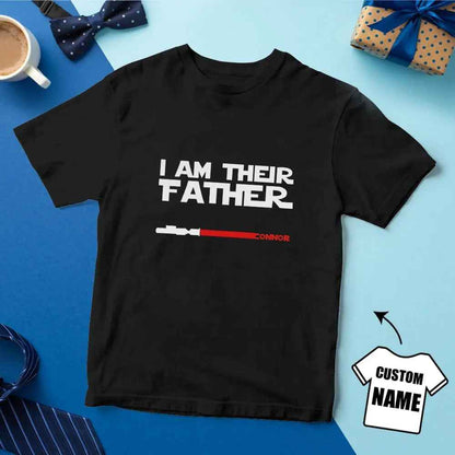 Personalised I Am Their Father T-shirt Custom Name Lightsaber T-shirt Father's Day Gifts