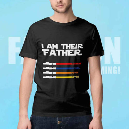 Personalised I Am Their Father T-shirt Custom Name Lightsaber T-shirt Father's Day Gifts